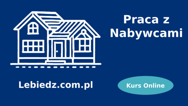 Obsługa Kupujących w agencji nieruchomości - kurs online